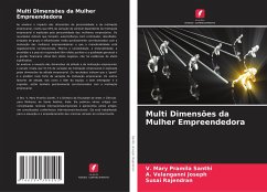 Multi Dimensões da Mulher Empreendedora - Santhi, V. Mary Pramila;Joseph, A. Velanganni;Rajendran, Susai