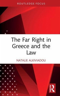 The Far Right in Greece and the Law - Alkiviadou, Natalie