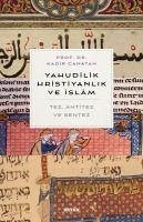 Yahudilik, Hristiyanlik ve Islam - Canatan, Kadir