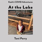 Kash's COVID Adventures At the Lake