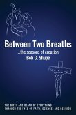 Between Two Breaths, the seasons of creation
