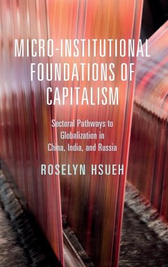 Micro-institutional Foundations of Capitalism - Hsueh, Roselyn