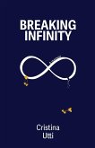 Breaking Infinity