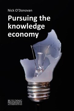 Pursuing the Knowledge Economy - O'Donovan, Dr Nick (Manchester Metropolitan University)