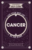 Astrology Self-Care: Cancer (eBook, ePUB)