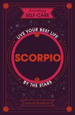 Astrology Self-Care: Scorpio (eBook, ePUB)