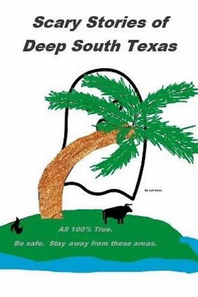 Scary Stories of Deep South Texas (eBook, ePUB)