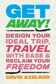Get Away! (eBook, ePUB) Get Away! (eBook, ePUB)
