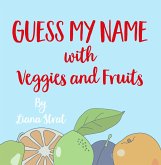 Guess My Name (fixed-layout eBook, ePUB)