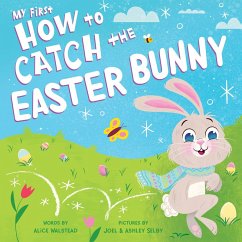My First How to Catch the Easter Bunny (eBook, ePUB) - Walstead, Alice