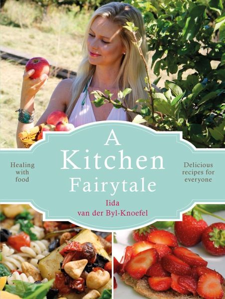 A Kitchen Fairytale (eBook, ePUB)