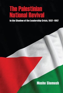 The Palestinian National Revival (eBook, ePUB) - Shemesh, Moshe