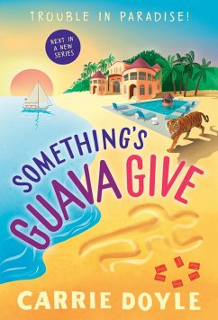 Something's Guava Give (eBook, ePUB) - Doyle, Carrie