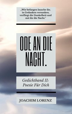 Ode an die Nacht. (eBook, ePUB) - Lorenz, Joachim