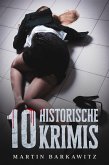 10 historische Krimis (eBook, ePUB)