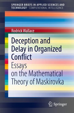 Deception and Delay in Organized Conflict - Wallace, Rodrick