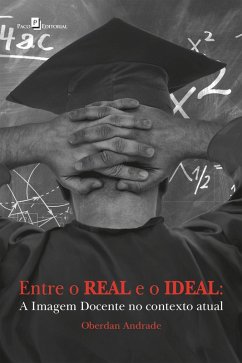 Entre o real e o ideal (eBook, ePUB) - Andrade, Oberdan