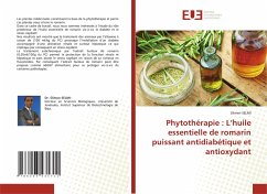 Phytothérapie : L¿huile essentielle de romarin puissant antidiabétique et antioxydant - Selmi, Slimen