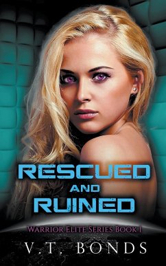 Rescued and Ruined - Bonds, V. T.