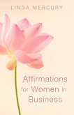 Affirmations for Women in Business (The Dream Factory, #2.5) (eBook, ePUB)