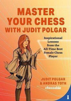 Master Your Chess with Judit Polgar - Polgar, Judit;Toth, Andras