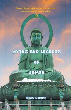 Myths and Legends of Japan - Romano, Henry