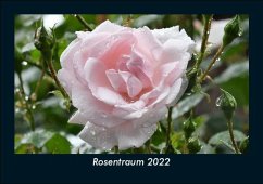 Rosentraum 2022 Fotokalender DIN A5 - Tobias Becker