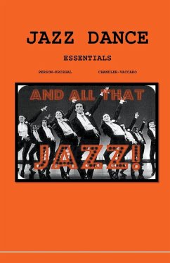 Jazz Dance Today Essentials - Person-Kriegel, Lorraine; Chandler-Vaccaro, Kimberly