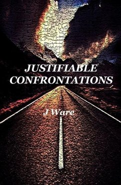 Justifiable Confrontations - Ware, J.