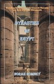 Dynasties of Egypt Dynasties of Egypt