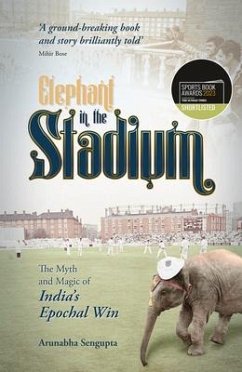 Elephant in the Stadium - Sengupta, Arunabha