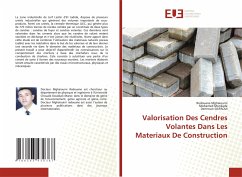 Valorisation Des Cendres Volantes Dans Les Materiaux De Construction - Mghaiouini, Redouane;Monkade, Mohamed;Saifaoui, Dennoun