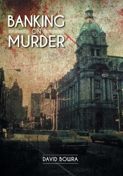 Banking on Murder - Bowra, David