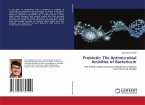 Probiotic: The Antimicrobial Activities of Bacteriocin