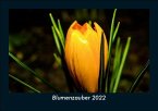 Blumenzauber 2022 Fotokalender DIN A5