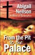 From the Pit to the Palace, A Story of... - Bild 1