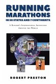 Running Marathons in 50 States and 7 Continents