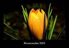 Blumenzauber 2022 Fotokalender DIN A3 - Tobias Becker