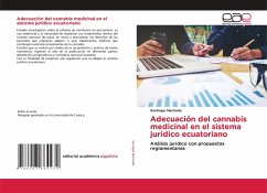 Adecuación del cannabis medicinal en el sistema jurídico ecuatoriano - Machado, Santiago