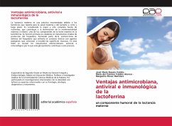 Ventajas antimicrobiana, antiviral e inmunológica de la lactoferrina