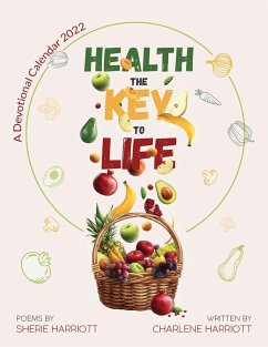 Health the Key to Life - Harriott, Charlene; Harriott, Sherie