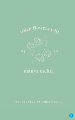 when flowers wilt - Mehta, Manya