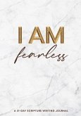 I AM FEARLESS I AM FEARLESS