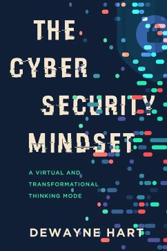 The Cybersecurity Mindset - Hart, Dewayne