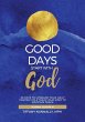 Good Days Start With God - Bild 1