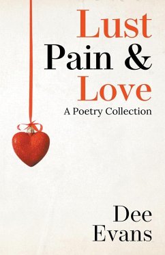 Lust, Pain & Love - Evans, Dee