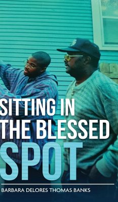 Sitting in the Blessed Spot - Banks, Barbara Delores Thomas