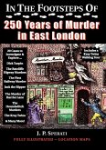 In the Footsteps of 250 Years of Murder in East London In the Footsteps of 250 Years of Murder in East London