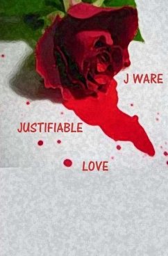 Justifiable Love - Ware, J.