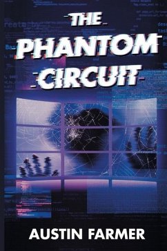 The Phantom Circuit - Farmer, Austin